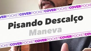 Pisando Descalço  Maneva Cover  Rafael Carvalho [upl. by Delisle]