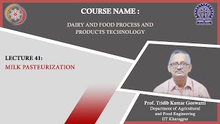 Lecture 41  Milk Pasteurization [upl. by Akinej]