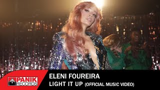 Eleni Foureira  Light It Up  Official Music Video [upl. by Ethelda382]