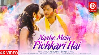 Nashe Mein Pichkari Hai Official Video Ft Ashutosh Singh Riya  Altamash Faridi  Holi Song 2021 [upl. by Anitniuq360]