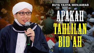 Apakah Tahlilan Bidah   Buya Yahya Menjawab [upl. by Einnoc]