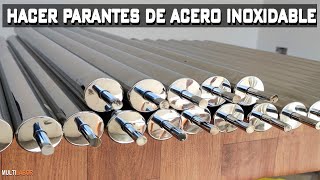 Como Hacer Barandas de Acero Inoxidable  Hacer Parantes de Acero Inoxidable [upl. by Kenlee210]