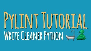 Pylint Tutorial – How to Write Clean Python [upl. by Nylsoj179]