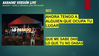 KARAOKE YA LO PASADO PASADO SON TENTACION LIVE [upl. by Ahker494]