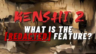 Kenshi 2  What is the Redacted Feature [upl. by Araic]