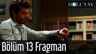 Dolunay 13 Bölüm Fragman [upl. by Eceinert348]