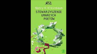 Nancy H Kleinbaum quotStowarzyszenie umarłych poetówquot  Rozdział 1 [upl. by Prosser]