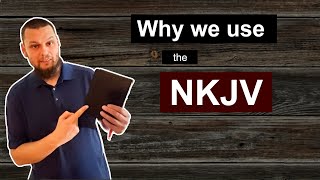 Why our Church USES the NKJV [upl. by Eittik]