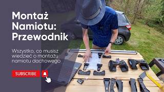 Wszystko co musisz wiedzieć o montażu namiotu dachowego [upl. by Pascoe]