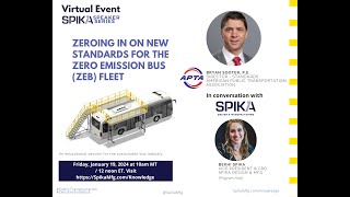 Zeroing in on New Standards for the Zero Emission Bus ZEB Fleet  with Bryan Sooter PE APTA [upl. by Flore]