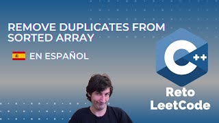 Reto Leetcode Remove Duplicates from Sorted Array C Español [upl. by Galan228]