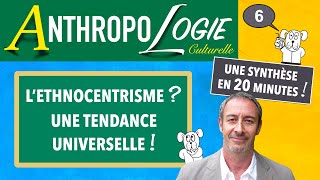 Anthropologie UPDiC 6 — LETHNOCENTRISME Anthropologue cest pas un job évident [upl. by Betti]