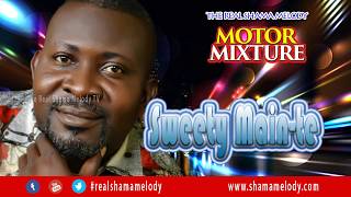 Sweety Mainte  Motor Mixture  Shama Melody [upl. by Janette]