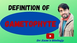 What is Gametophyte [upl. by Benedicto]