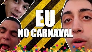 EU NO CARNAVAL [upl. by Valentine]