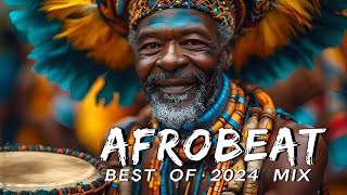 AFROBEAT MIX 2024 NAIJA  The Best and Latest Afrobeat Jams of 2024  Best Afrobeat Mix 2024 [upl. by Tudor]