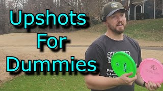 Upshots Made Simple  Beginner Disc Golf Tips [upl. by Kenji623]