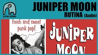 JUNIPER MOON  Rutina Audio [upl. by Hultin]