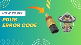 How to Fix P0118 Code  Easy DIY GuideFourWheelsEmpire [upl. by Fellows]