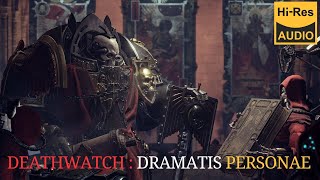 WARHAMMER 40000 Lore  Deathwatch DRAMATIS PERSONAE by Steve Parker audio book 2024 [upl. by Nnylrats]