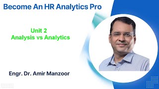 Unit 2 Analysis vs Analytics [upl. by Forelli]