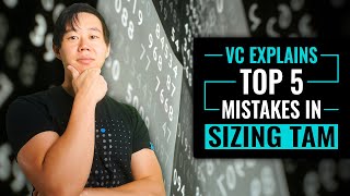 Why Everyone Gets TAM Market Sizing WRONG Total Addressable Market Explained by a VC [upl. by Nessie]