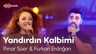 Pınar Süer amp Furkan Erdoğan  Yandırdın Kalbimi Canlı Performans [upl. by Fiora]