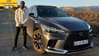 2024 Lexus RX 350 F Sport Price Review  Cost of Ownership  Roadtrip Across Mpumalanga  Features [upl. by Eneliak]