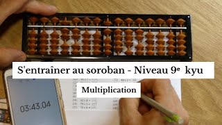 Sentraîner au soroban  niveau 9e kyu  Multiplication [upl. by Viscardi879]