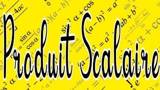 PRODUIT SCALAIRE 3ème année mathsciencestechnique [upl. by Alan997]