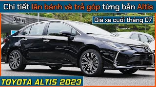 Altis 2023 vẫn ổn định không theo số đông Cập nhật giá xe Toyota Altis cuối tháng 072023 [upl. by Sicular147]