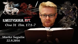 Marko Sagulin Ilmestyskirja Osa 31 Ilm 1717 [upl. by Nodnorb705]