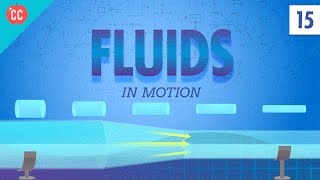 Fluids in Motion Crash Course Physics 15 [upl. by Us]