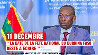 Fête nationale  Le Premier ministre Kyélem de Tambèla se décrypte le choix du 11 décembre [upl. by Malka]