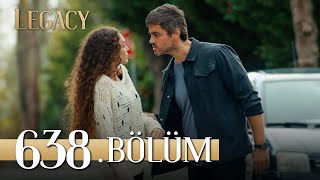 Emanet 638 Bölüm  Legacy Episode 638 [upl. by Allets]