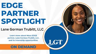 OnDemand Mavs EDGE Partner Spotlight  Lane Gorman Trubitt LLC [upl. by Ynffit968]