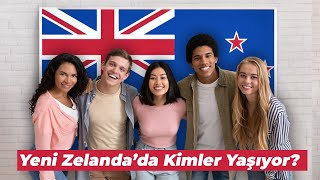 Yeni Zelandada Kimler Yaşıyor [upl. by Wasserman437]