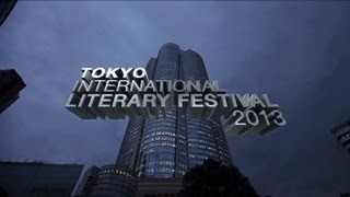 Tokyo International Literary Festival 2013 [upl. by Raynard965]