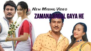 NEW MISING VIDEO SONG 2025 ZAMANA BADAL GAYA HE [upl. by Ibbie]