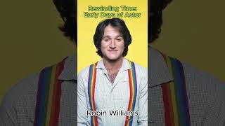 Rewinding Time Early Days of Actors  Robin Williams shorts [upl. by Airotnahs884]