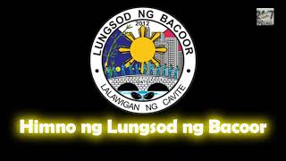 HIMNO NG LUNGSOD NG BACOOR  BACOOR HYMN hymn bacoorcavite fyp fypシ゚viral national [upl. by Foote624]