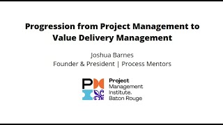 Progression from Project Management to Value Delivery Management [upl. by Letnohs]