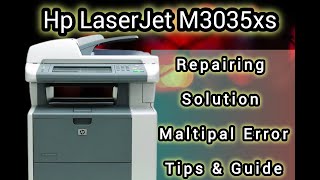 How to Hp LaserJet MFP M3035xs Printer repairing  Scanner error  Paper jam in Cartridge area [upl. by Neyuh750]