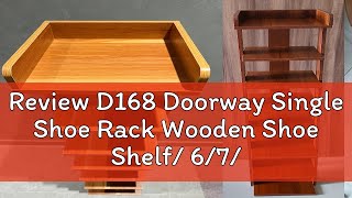 Review D168 Doorway Single Shoe Rack Wooden Shoe Shelf 678 Tier Shoe Rack [upl. by Lira]