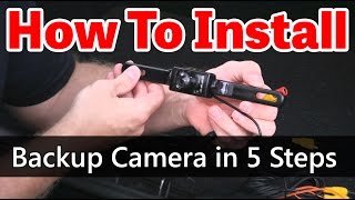 5 Step Backup Camera Installation [upl. by Idarb]