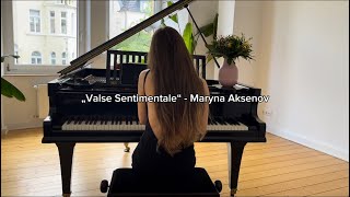 My Composition „Valse sentimentale“  Maryna Aksenov pianoplayer beautifulpianomusic composer [upl. by Tabbi856]