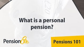 What is a personal pension  Pensions 101 [upl. by Hillman]