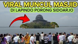 🔴VIRAL MUNCUL MASJID DI TENGAH LAPINDO SIDOARJO JAWA TIMUR [upl. by Lidia438]