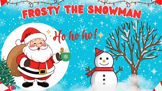 ☃️ Frosty the Snowman Song for Kids  Sing Along with the Magical Snowman this Christmas 🎶❄️ [upl. by Bloem305]