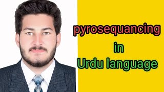 pyrosequencing DNA sequencing principle in Urdu from undefined learning [upl. by Adia]